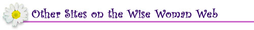 Other Sites on the Wise Woman Web